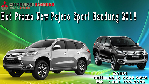 Hot Promo New Pajero Sport Bandung 2018